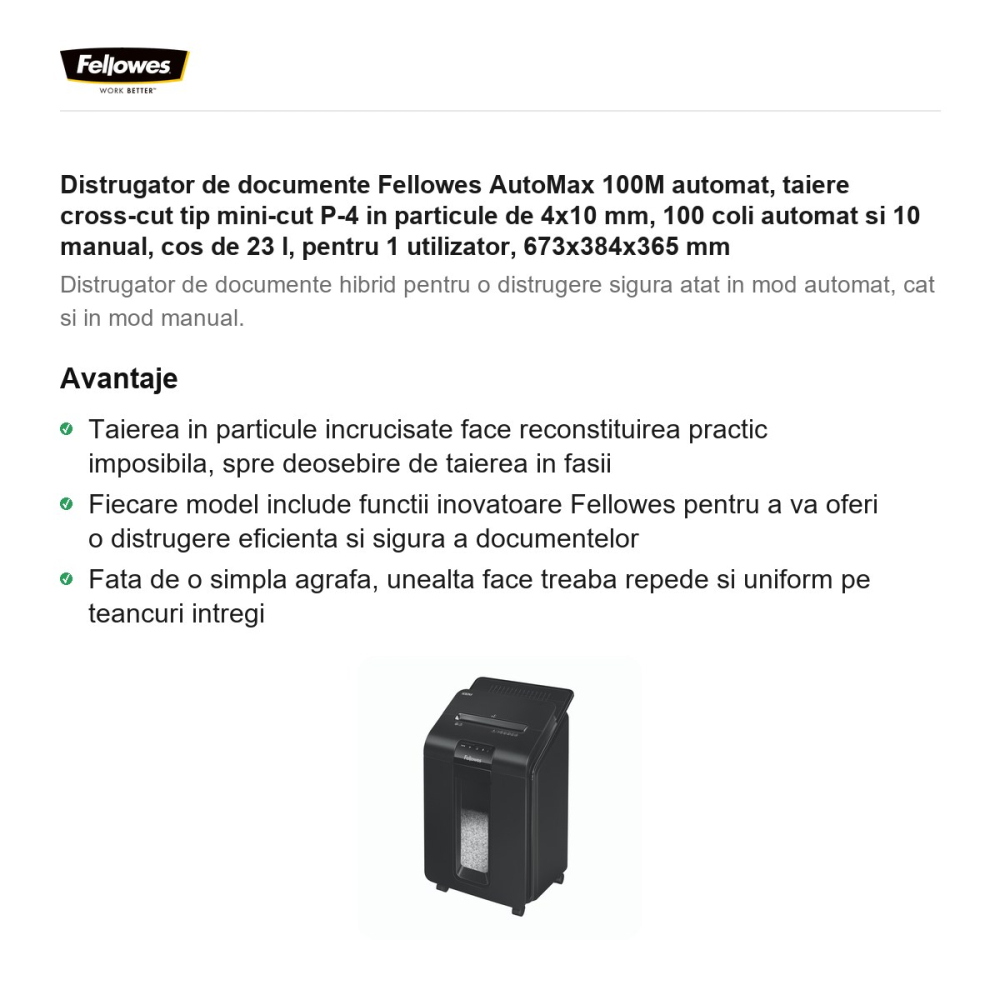 Distrugator de documente Fellowes AutoMax 100M automat, taiere cross-cut tip mini-cut P-4 in particule de 4x10 mm, 100 coli automat si 10 manual, cos de 23 l, pentru 1 utilizator, 673x384x365 mm [2]