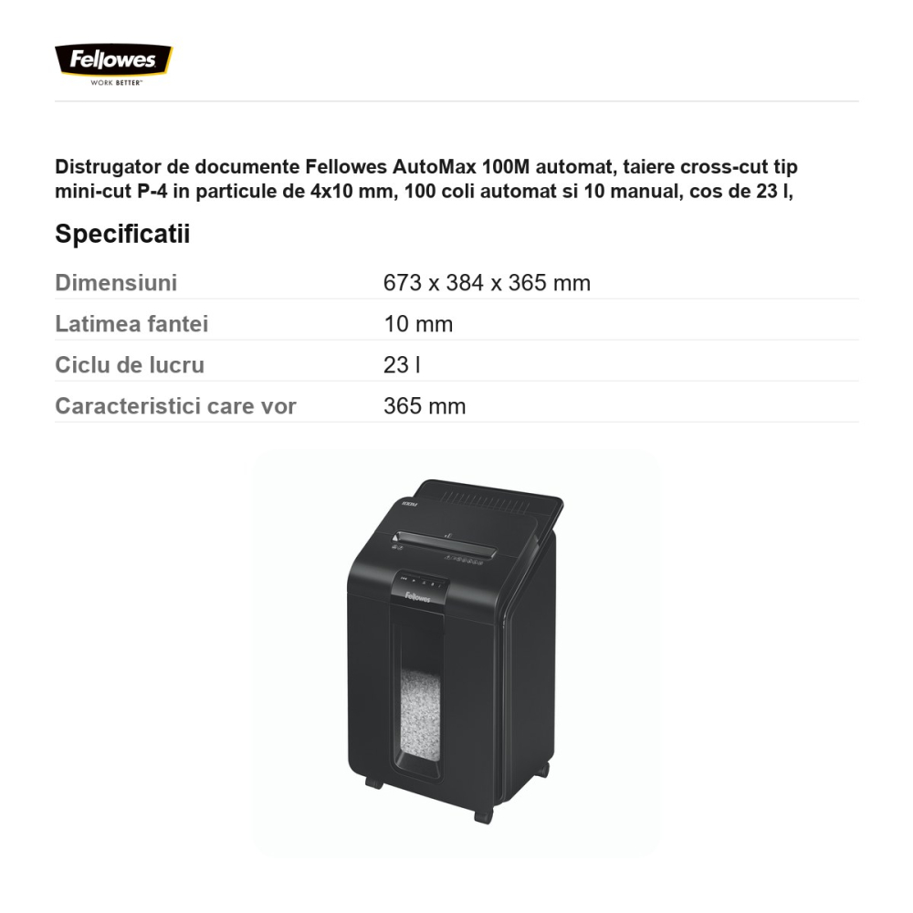 Distrugator de documente Fellowes AutoMax 100M automat, taiere cross-cut tip mini-cut P-4 in particule de 4x10 mm, 100 coli automat si 10 manual, cos de 23 l, pentru 1 utilizator, 673x384x365 mm [3]