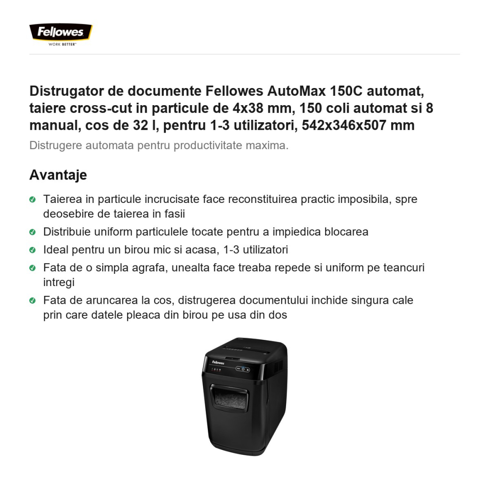 Distrugator de documente Fellowes AutoMax 150C automat, taiere cross-cut in particule de 4x38 mm, 150 coli automat si 8 manual, cos de 32 l, pentru 1-3 utilizatori, 542x346x507 mm [2]