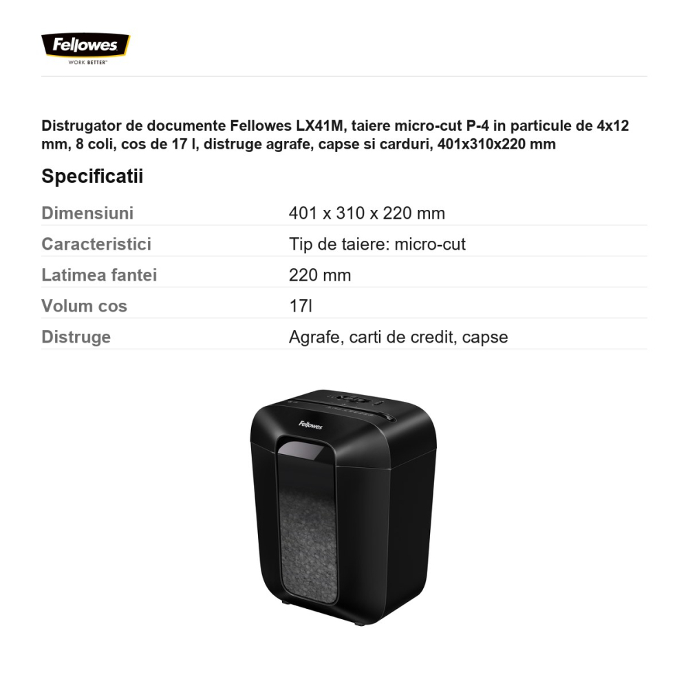 Distrugator de documente Fellowes LX41M, taiere micro-cut P-4 in particule de 4x12 mm, 8 coli, cos de 17 l, distruge agrafe, capse si carduri, 401x310x220 mm [3]