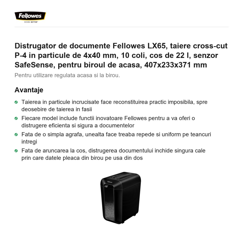 Distrugator de documente Fellowes LX65, taiere cross-cut P-4 in particule de 4x40 mm, 10 coli, cos de 22 l, senzor SafeSense, pentru biroul de acasa, 407x233x371 mm [2]