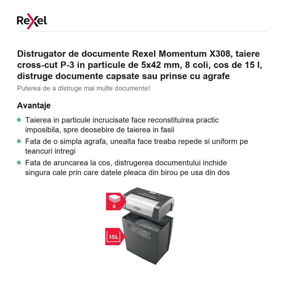 Distrugator de documente Rexel Momentum X308, taiere cross-cut P-3 in particule de 5x42 mm, 8 coli, cos de 15 l, distruge documente capsate sau prinse cu agrafe [2]