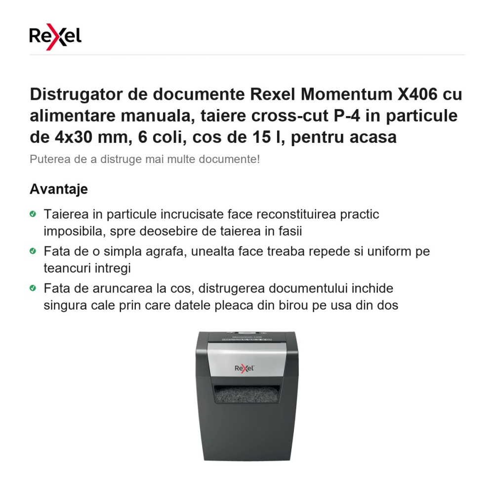 Distrugator de documente Rexel Momentum X406 cu alimentare manuala, taiere cross-cut P-4 in particule de 4x30 mm, 6 coli, cos de 15 l, pentru acasa [2]
