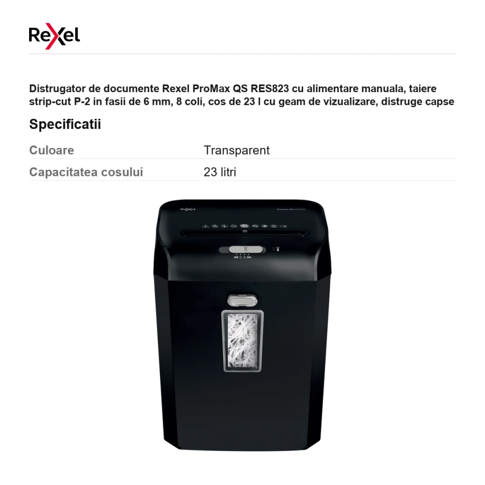 Distrugator de documente Rexel ProMax QS RES823 cu alimentare manuala, taiere strip-cut P-2 in fasii de 6 mm, 8 coli, cos de 23 l cu geam de vizualizare, distruge capse si carduri [3]
