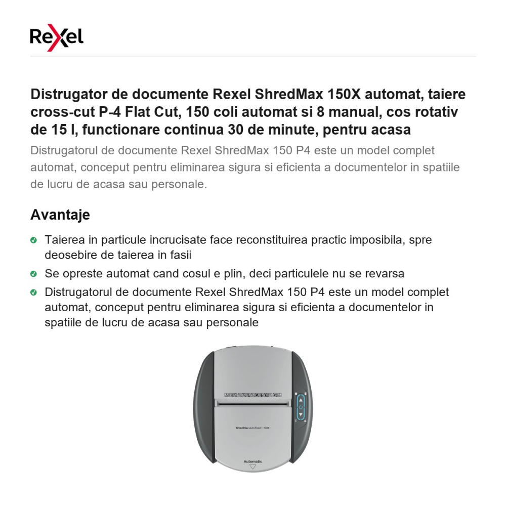 Distrugator de documente Rexel ShredMax 150X automat, taiere cross-cut P-4 Flat Cut, 150 coli automat si 8 manual, cos rotativ de 15 l, functionare continua 30 de minute, pentru acasa [2]