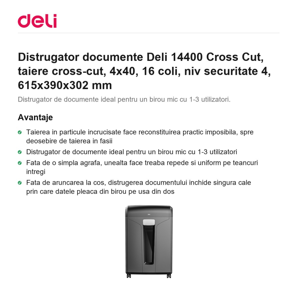 Distrugator documente Deli 14400 Cross Cut, taiere cross-cut, 4x40, 16 coli, niv securitate 4, 615x390x302 mm [2]