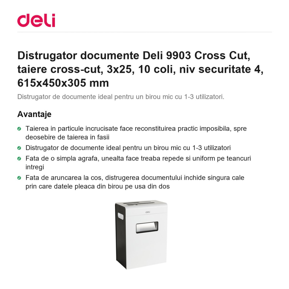 Distrugator documente Deli 9903 Cross Cut, taiere cross-cut, 3x25, 10 coli, niv securitate 4, 615x450x305 mm [2]