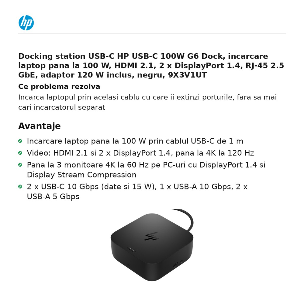Docking station USB-C HP USB-C 100W G6 Dock, incarcare laptop pana la 100 W, HDMI 2.1, 2 x DisplayPort 1.4, RJ-45 2.5 GbE, adaptor 120 W inclus, negru, 9X3V1UT [2]