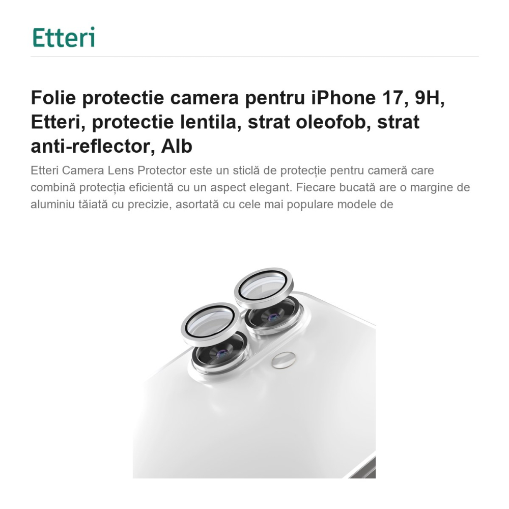 Folie protectie camera pentru iPhone 17, 9H, Etteri, protectie lentila, strat oleofob, strat anti-reflector, Alb [2]