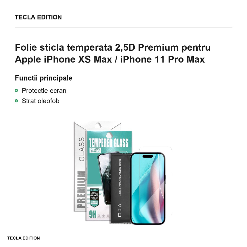 Folie sticla temperata 2,5D Premium pentru Apple iPhone XS Max / iPhone 11 Pro Max [2]