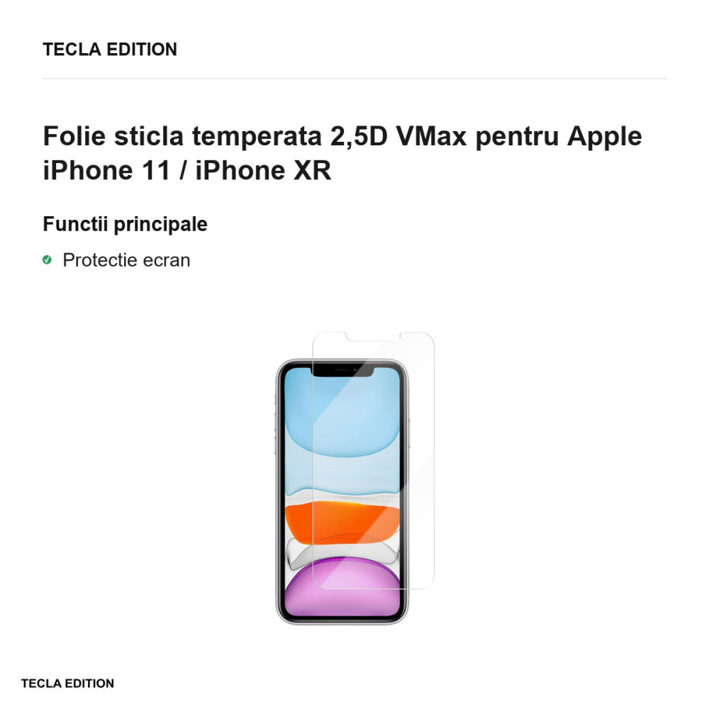 Folie sticla temperata 2,5D VMax pentru Apple iPhone 11 / iPhone XR [2]