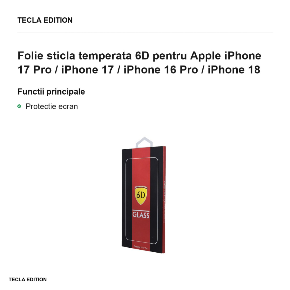 Folie sticla temperata 6D pentru Apple iPhone 17 Pro / iPhone 17 / iPhone 16 Pro / iPhone 18 [2]