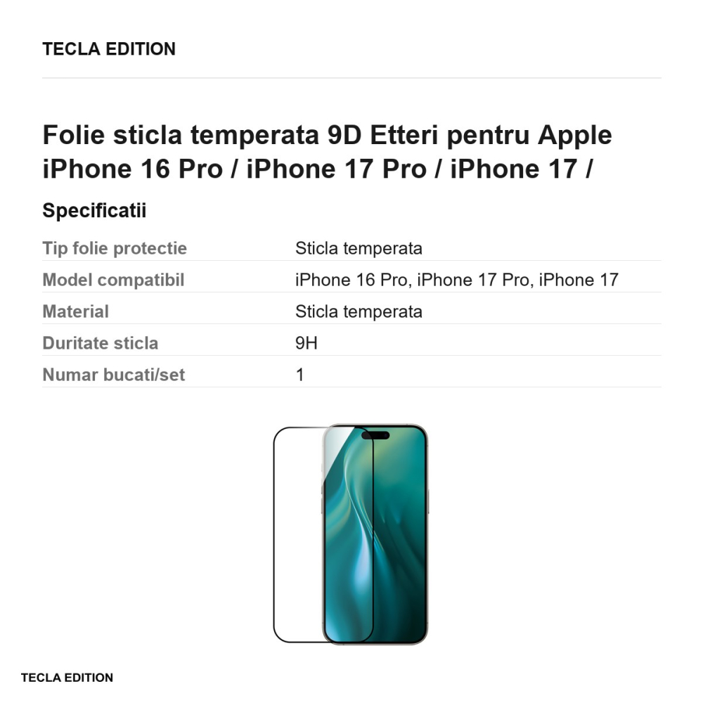 Folie sticla temperata 9D Etteri pentru Apple iPhone 16 Pro / iPhone 17 Pro / iPhone 17 / iPhone 18 / iPhone 18 Pro [3]