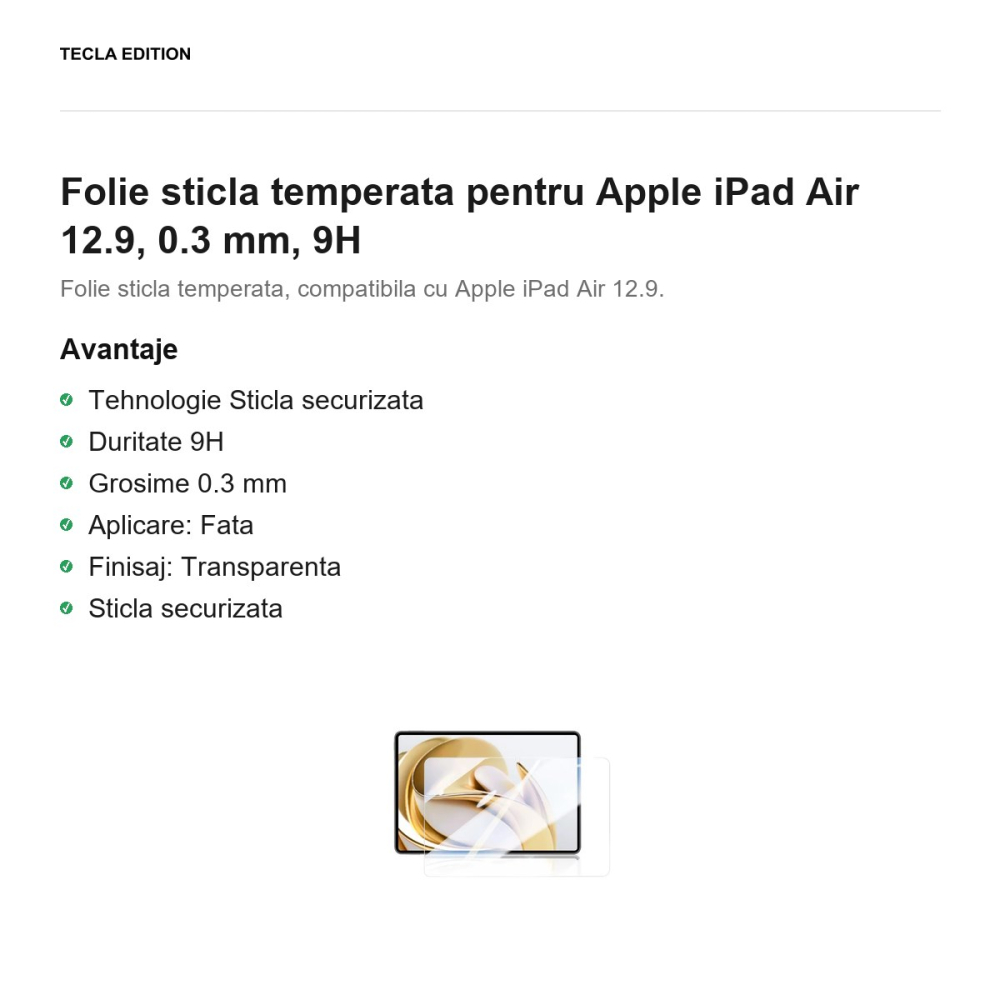 Folie sticla temperata pentru Apple iPad Air 12.9, 0.3 mm, 9H [2]