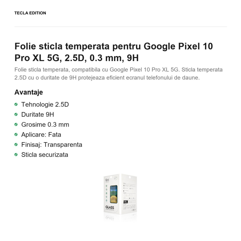 Folie sticla temperata pentru Google Pixel 10 Pro XL 5G, 2.5D, 0.3 mm, 9H [2]