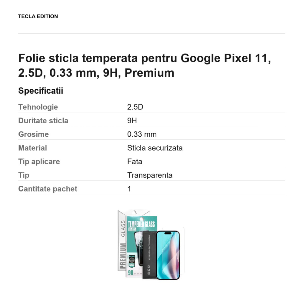 Folie sticla temperata pentru Google Pixel 11, 2.5D, 0.33 mm, 9H, Premium [3]