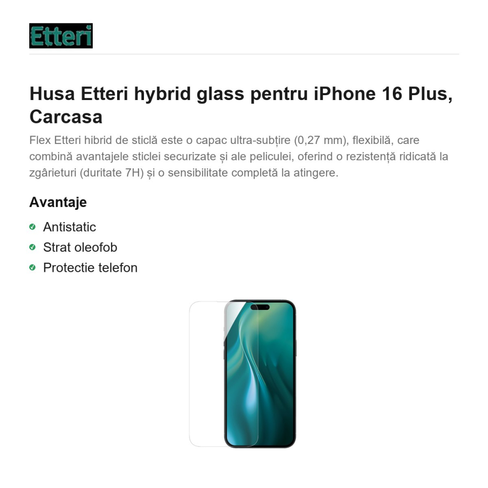 Folie sticla temperata pentru iPhone 16 Plus, 0.27 mm, 7H, Etteri [2]
