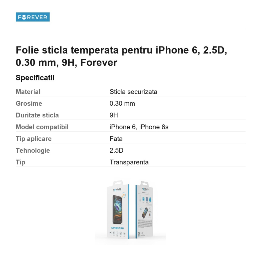 Folie sticla temperata pentru iPhone 6, 2.5D, 0.30 mm, 9H, Forever [3]