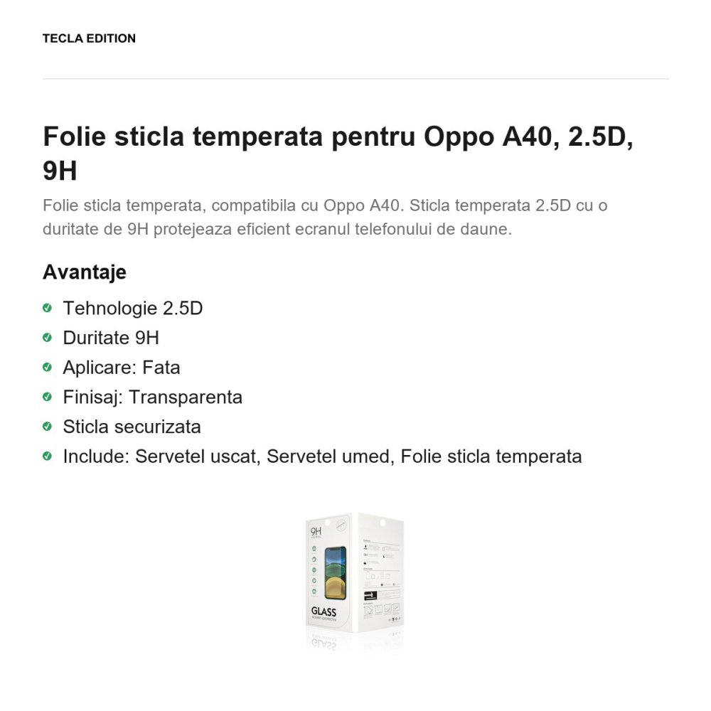 Folie sticla temperata pentru Oppo A40, 2.5D, 9H [2]