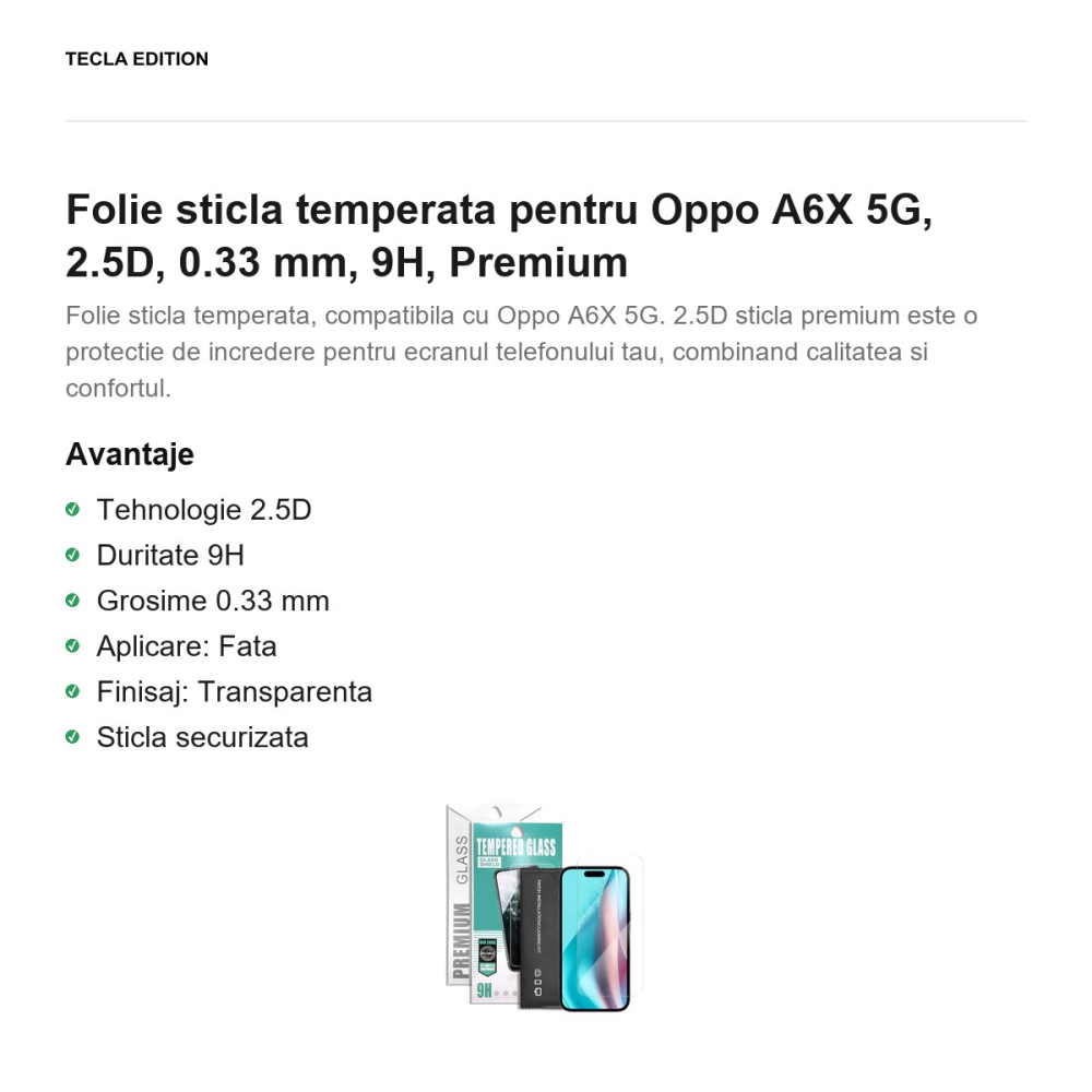 Folie sticla temperata pentru Oppo A6X 5G, 2.5D, 0.33 mm, 9H, Premium [2]