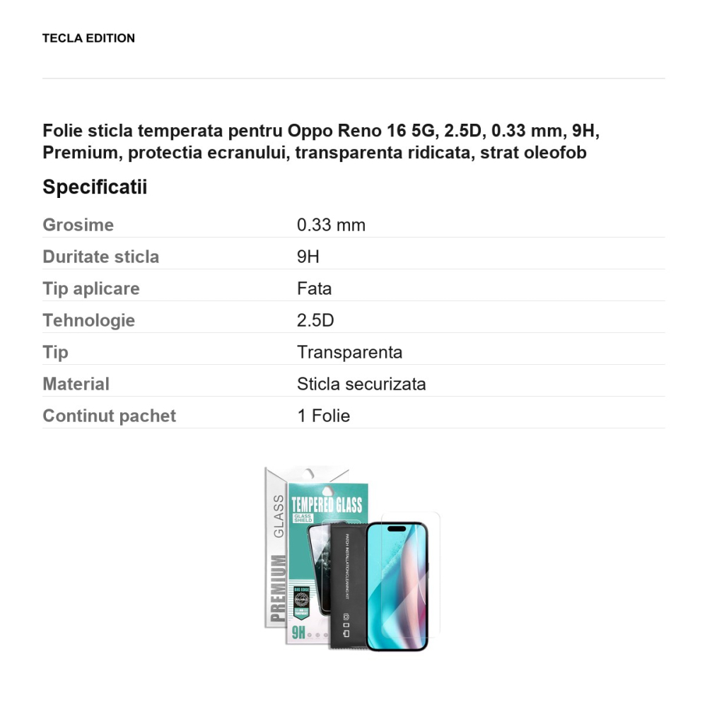 Folie sticla temperata pentru Oppo Reno 16 5G, 2.5D, 0.33 mm, 9H, Premium, protectia ecranului, transparenta ridicata, strat oleofob [3]