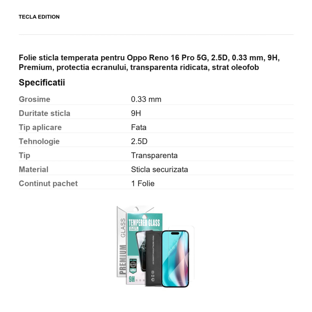 Folie sticla temperata pentru Oppo Reno 16 Pro 5G, 2.5D, 0.33 mm, 9H, Premium, protectia ecranului, transparenta ridicata, strat oleofob [3]