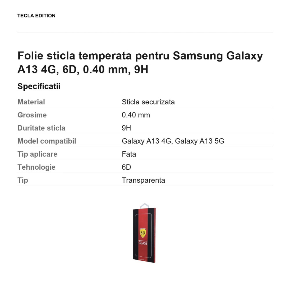 Folie sticla temperata pentru Samsung Galaxy A13 4G, 6D, 0.40 mm, 9H [3]