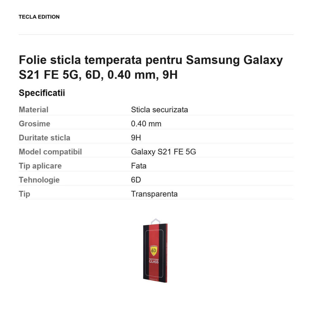 Folie sticla temperata pentru Samsung Galaxy S21 FE 5G, 6D, 0.40 mm, 9H [3]