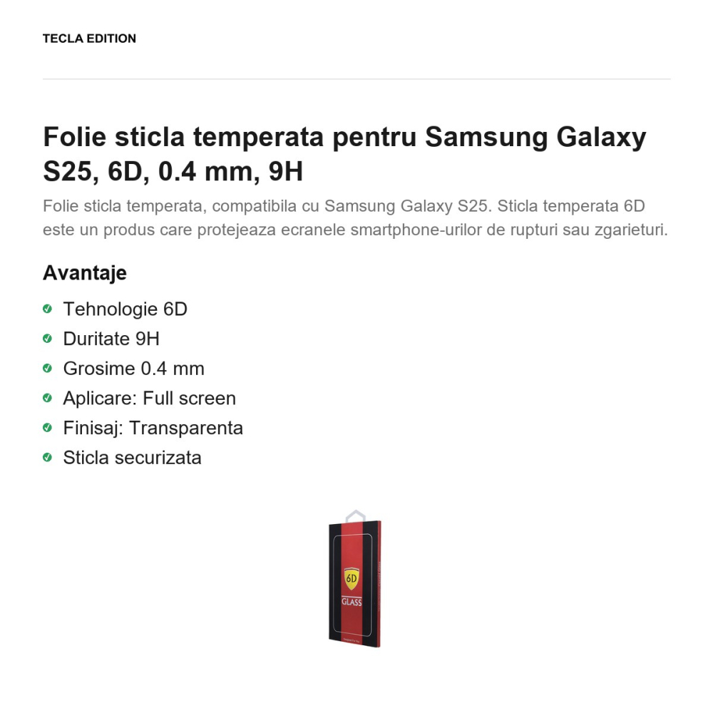 Folie sticla temperata pentru Samsung Galaxy S25, 6D, 0.4 mm, 9H [2]