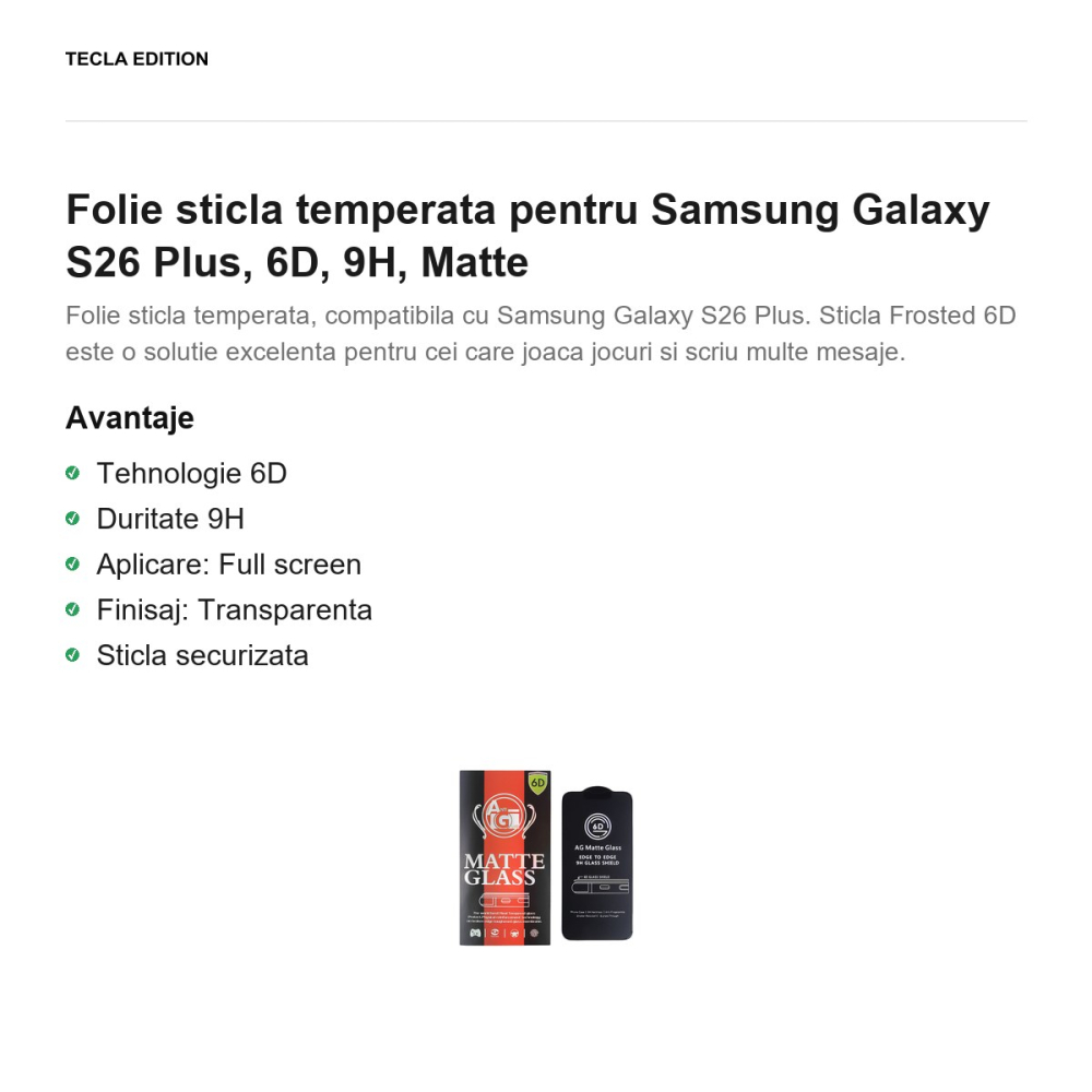 Folie sticla temperata pentru Samsung Galaxy S26 Plus, 6D, 9H, Matte [2]