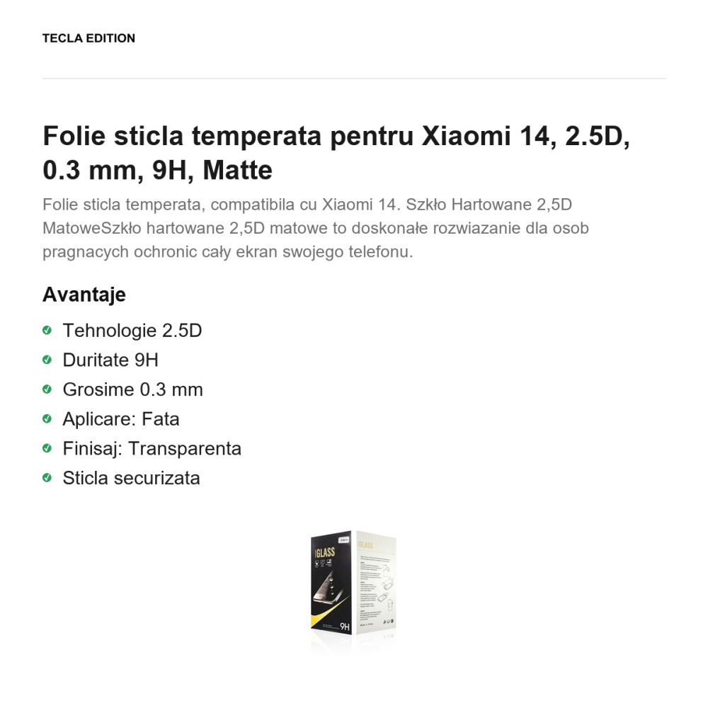 Folie sticla temperata pentru Xiaomi 14, 2.5D, 0.3 mm, 9H, Matte [2]