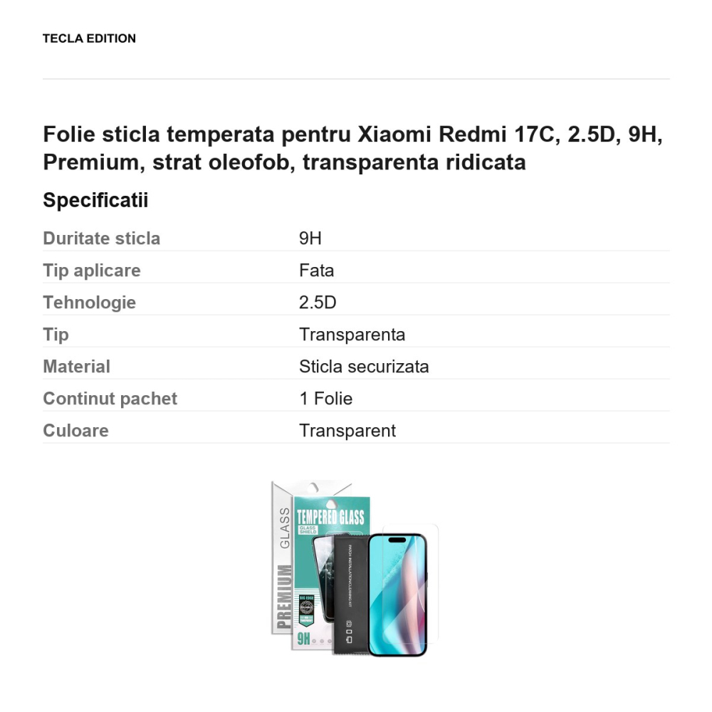Folie sticla temperata pentru Xiaomi Redmi 17C, 2.5D, 9H, Premium, strat oleofob, transparenta ridicata [3]