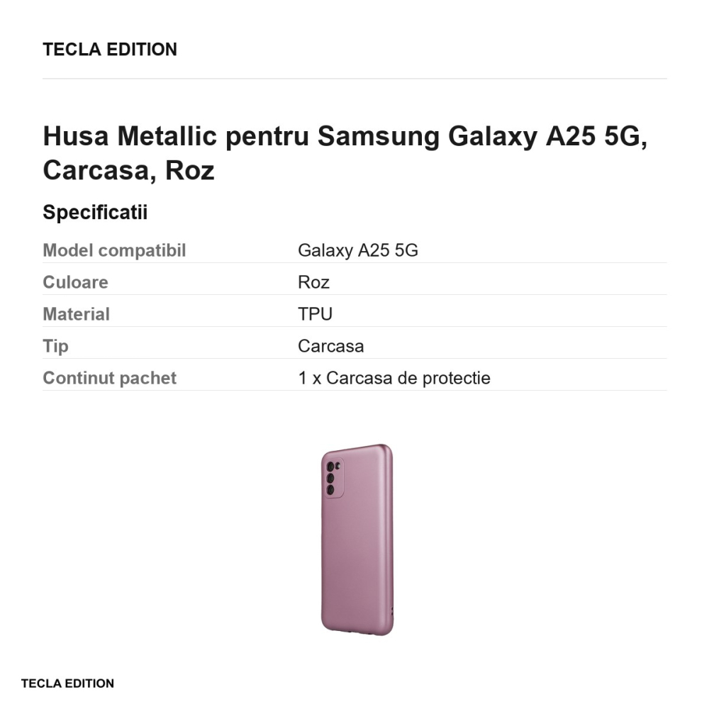 Husa Metallic pentru Samsung Galaxy A25 5G, Carcasa, Roz [3]