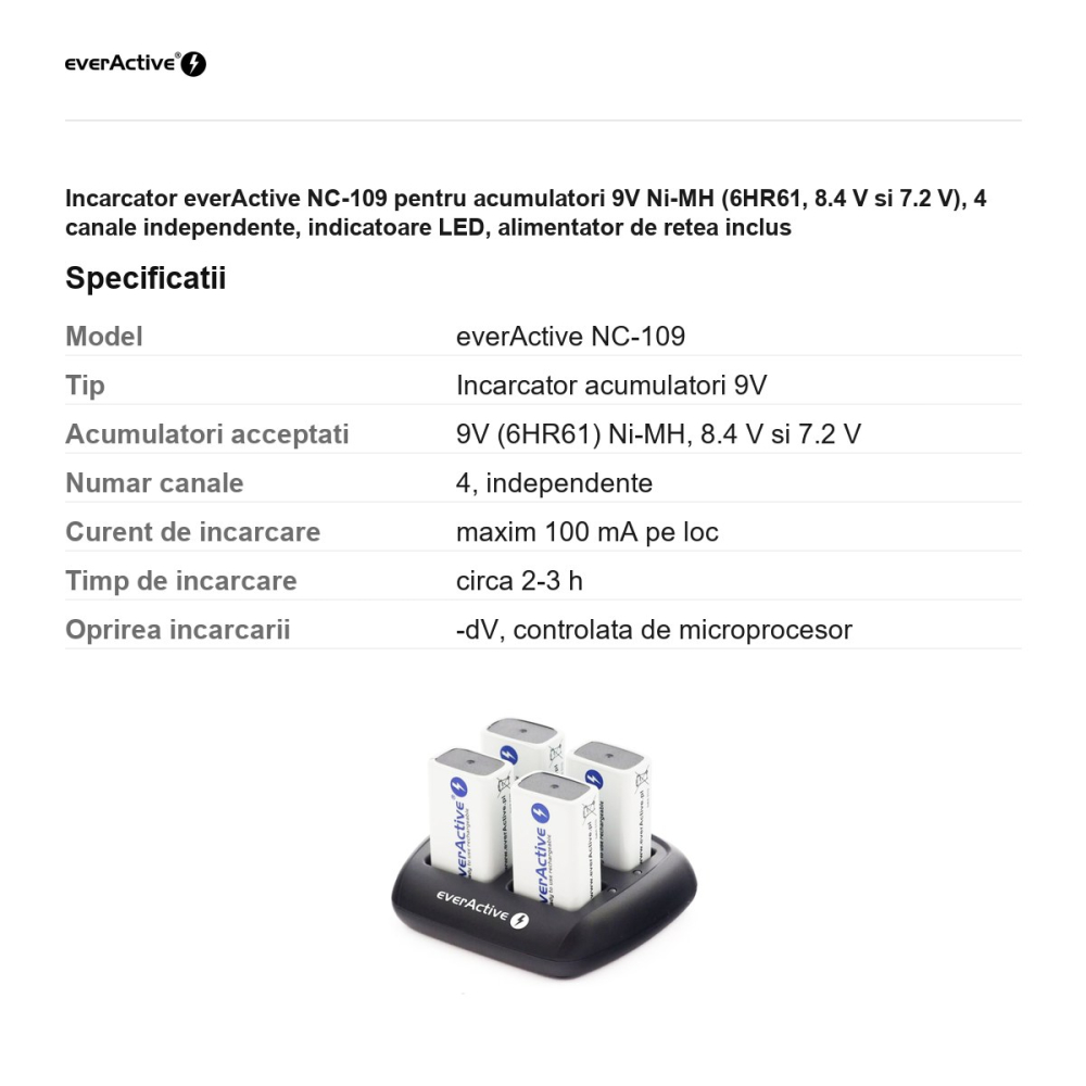 Incarcator everActive NC-109 pentru acumulatori 9V Ni-MH (6HR61, 8.4 V si 7.2 V), 4 canale independente, indicatoare LED, alimentator de retea inclus [3]