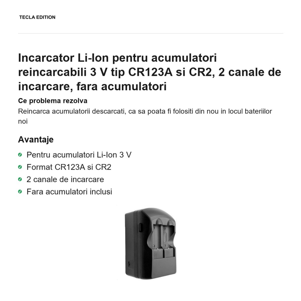 Incarcator Li-Ion pentru acumulatori reincarcabili 3 V tip CR123A si CR2, 2 canale de incarcare, fara acumulatori [2]