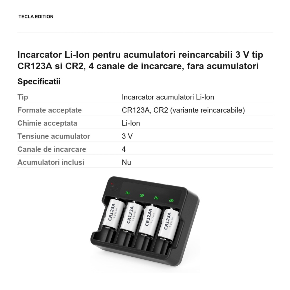 Incarcator Li-Ion pentru acumulatori reincarcabili 3 V tip CR123A si CR2, 4 canale de incarcare, fara acumulatori [3]
