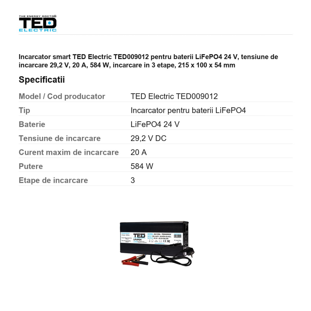 Incarcator smart TED Electric TED009012 pentru baterii LiFePO4 24 V, tensiune de incarcare 29,2 V, 20 A, 584 W, incarcare in 3 etape, 215 x 100 x 54 mm [3]