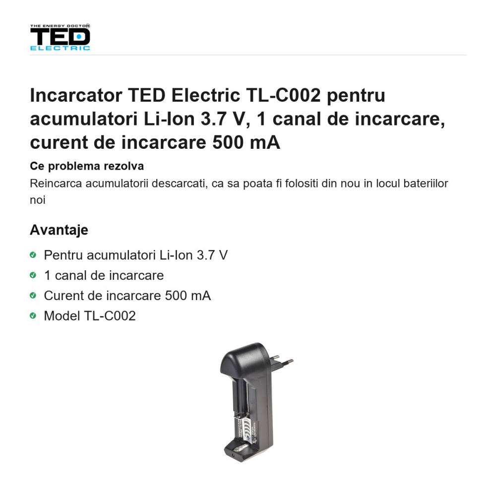 Incarcator TED Electric TL-C002 pentru acumulatori Li-Ion 3.7 V, 1 canal de incarcare, curent de incarcare 500 mA [2]