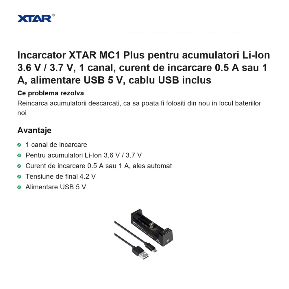 Incarcator XTAR MC1 Plus pentru acumulatori Li-Ion 3.6 V / 3.7 V, 1 canal, curent de incarcare 0.5 A sau 1 A, alimentare USB 5 V, cablu USB inclus [2]