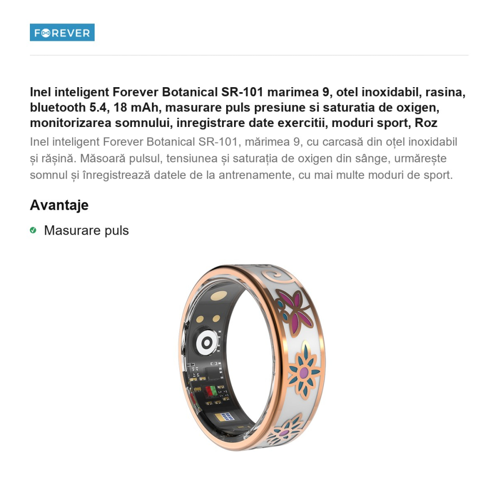 Inel inteligent Forever Botanical SR-101 marimea 9, otel inoxidabil, rasina, bluetooth 5.4, 18 mAh, masurare puls presiune si saturatia de oxigen, monitorizarea somnului, inregistrare date exercitii, [2]