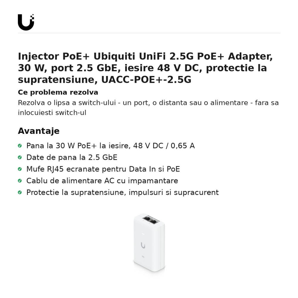 Injector PoE+ Ubiquiti UniFi 2.5G PoE+ Adapter, 30 W, port 2.5 GbE, iesire 48 V DC, protectie la supratensiune, UACC-POE+-2.5G [2]