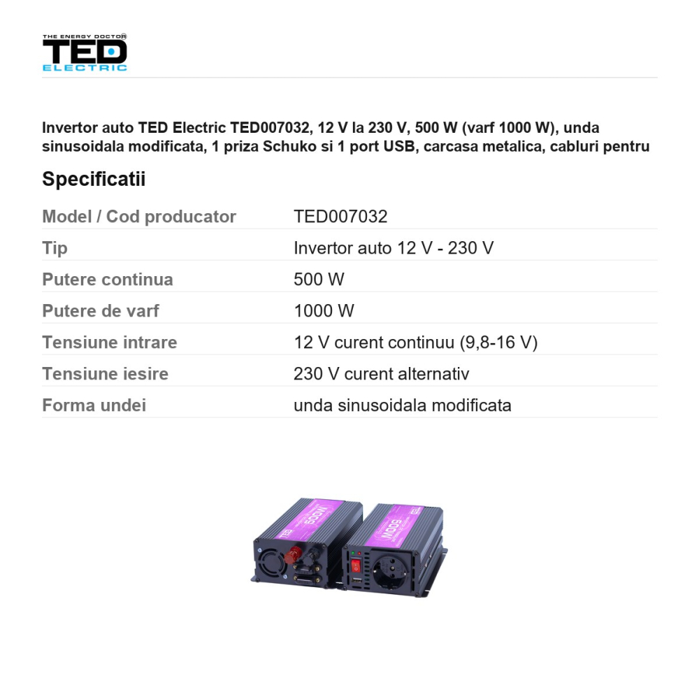 Invertor auto TED Electric TED007032, 12 V la 230 V, 500 W (varf 1000 W), unda sinusoidala modificata, 1 priza Schuko si 1 port USB, carcasa metalica, cabluri pentru baterie incluse [3]