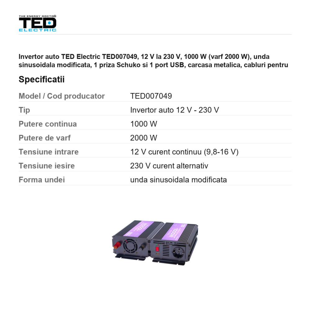 Invertor auto TED Electric TED007049, 12 V la 230 V, 1000 W (varf 2000 W), unda sinusoidala modificata, 1 priza Schuko si 1 port USB, carcasa metalica, cabluri pentru baterie incluse [3]