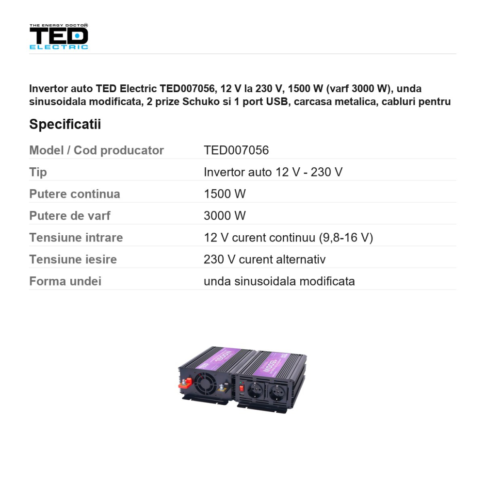 Invertor auto TED Electric TED007056, 12 V la 230 V, 1500 W (varf 3000 W), unda sinusoidala modificata, 2 prize Schuko si 1 port USB, carcasa metalica, cabluri pentru baterie incluse [3]