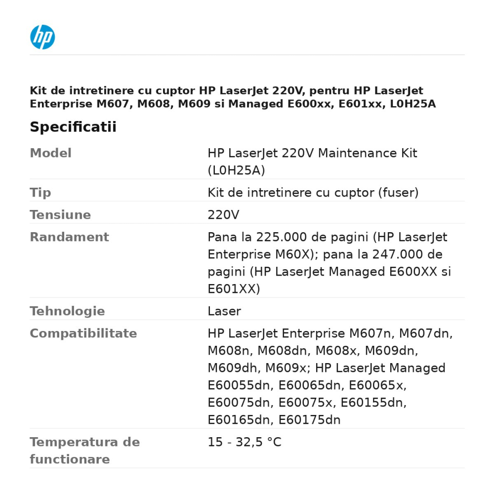 Kit de intretinere cu cuptor HP LaserJet 220V, pentru HP LaserJet Enterprise M607, M608, M609 si Managed E600xx, E601xx, L0H25A [3]