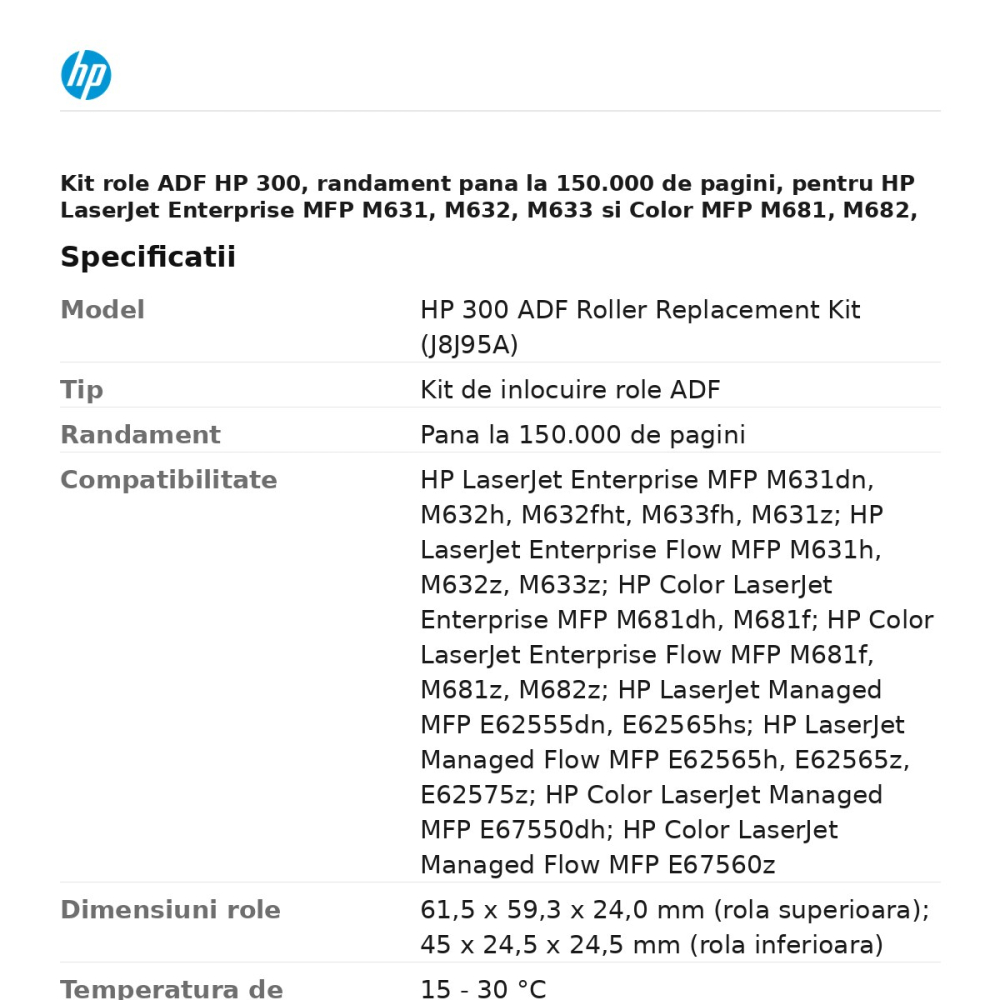 Kit role ADF HP 300, randament pana la 150.000 de pagini, pentru HP LaserJet Enterprise MFP M631, M632, M633 si Color MFP M681, M682, J8J95A [3]
