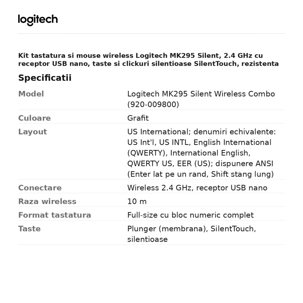 Kit tastatura si mouse wireless Logitech MK295 Silent, 2.4 GHz cu receptor USB nano, taste si clickuri silentioase SilentTouch, rezistenta la stropire, layout US International, grafit, 920-009800 [3]