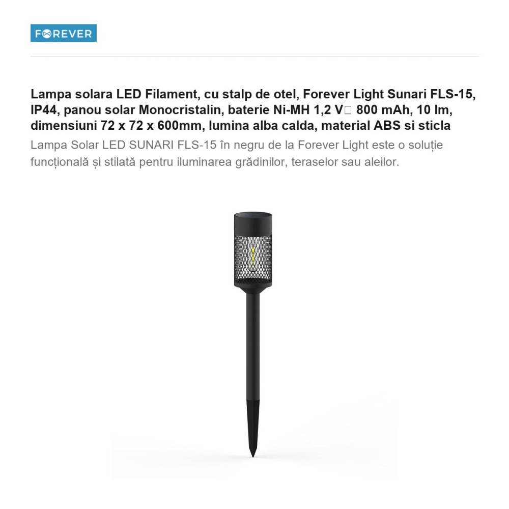 Lampa solara LED Filament, cu stalp de otel, Forever Light Sunari FLS-15, IP44, panou solar Monocristalin, baterie Ni-MH 1,2 V⎓ 800 mAh, 10 lm, dimensiuni 72 x 72 x 600mm, lumina alba calda, material  [2]