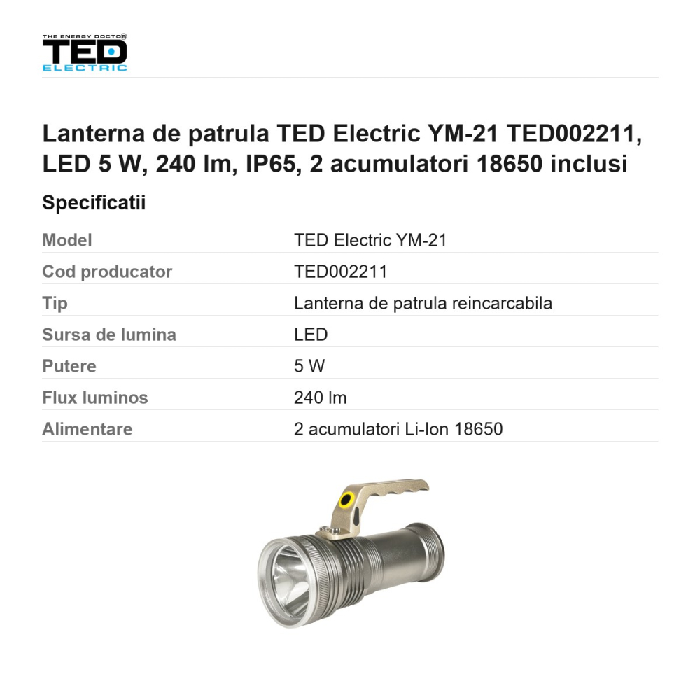 Lanterna de patrula TED Electric YM-21 TED002211, LED 5 W, 240 lm, IP65, 2 acumulatori 18650 inclusi [3]