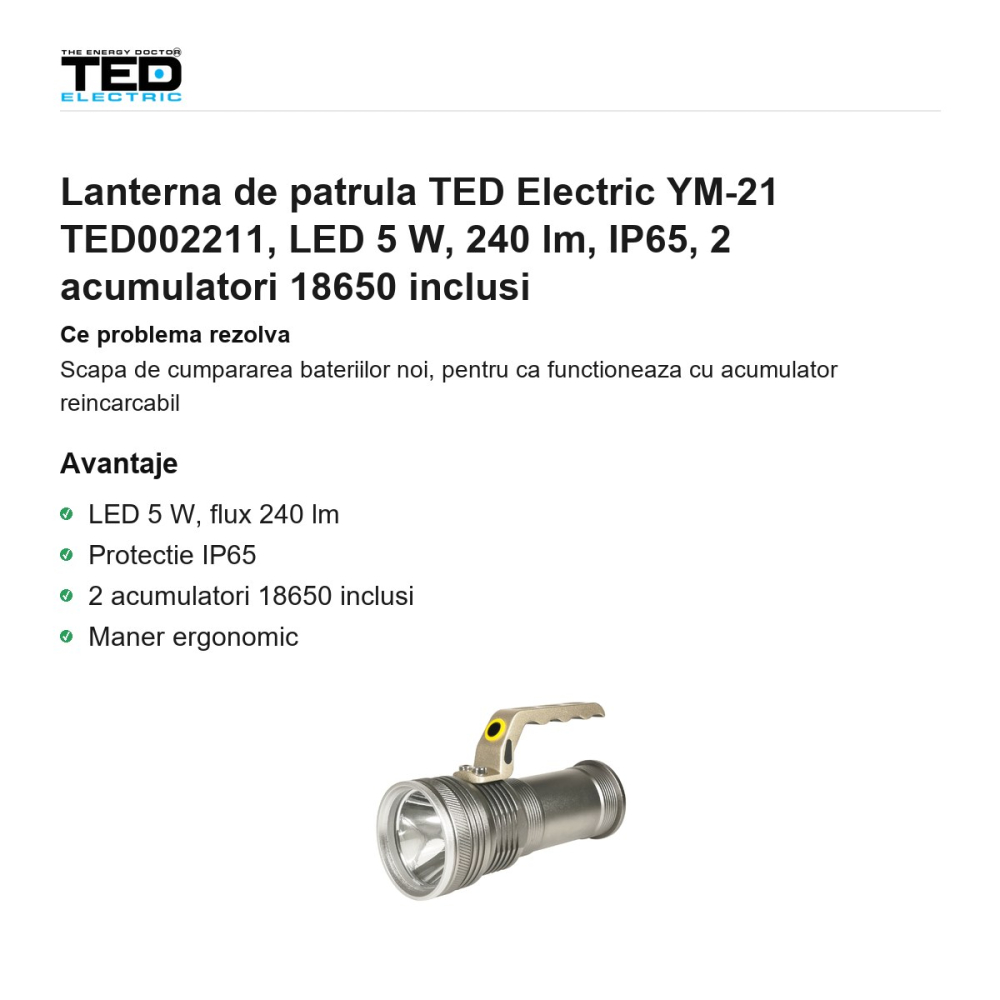 Lanterna de patrula TED Electric YM-21 TED002211, LED 5 W, 240 lm, IP65, 2 acumulatori 18650 inclusi [2]